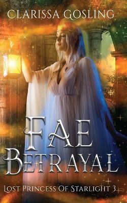 Fae Betrayal - Clarissa Gosling - cover