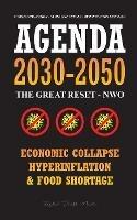 Agenda 2030-2050: The Great Reset - NWO - Economic Collapse, Hyperinflation and Food Shortage - World Domination - Globalist Future - Depopulation Exposed! - Rebel Press Media - cover
