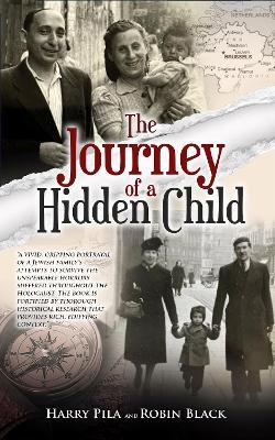 The Journey of a Hidden Child - Harry Pila,Robin Black - cover