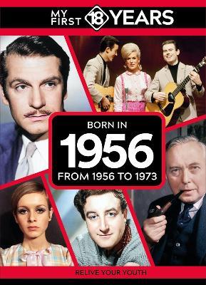 My First 18 Years - Born in 1956: From 1956 to 1973 - TDM Publishing - cover