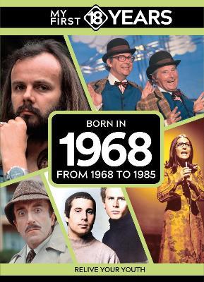 My First 18 Years - Born in 1968: From 1968 to 1985 - TDM Publishing - cover
