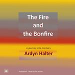Fire and the Bonfire, The