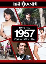 Nato nel 1957. I miei primi 18 anni