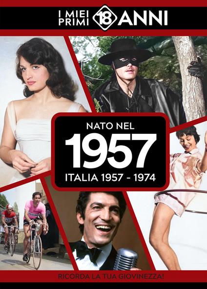 Nato nel 1957. Italia 1957-1974. I miei primi 18 anni - copertina
