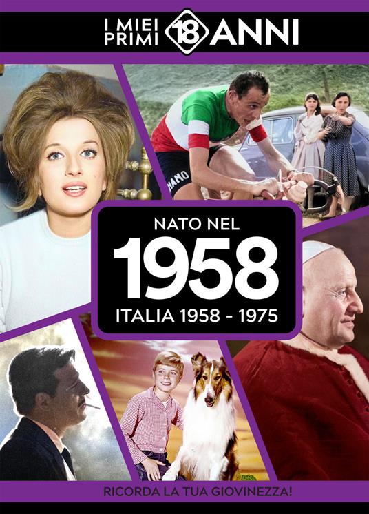 Nato nel 1958. Italia 1958-1975. I miei primi 18 anni - copertina