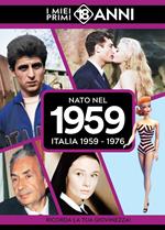 Nato nel 1959. I miei primi 18 anni
