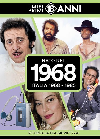 Nato nel 1968. Italia 1968-1985. I miei primi 18 anni - copertina