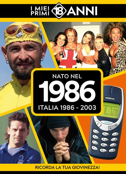 Nato nel 1986. Italia 1986-2003. I miei primi 18 anni - copertina