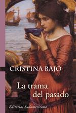 La trama del pasado (Biblioteca Cristina Bajo)