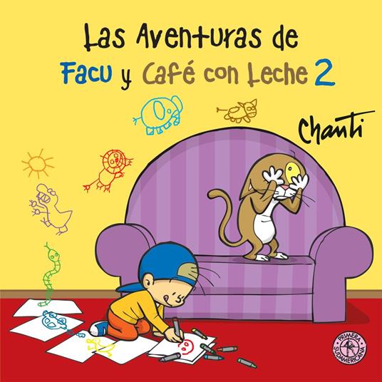 Las aventuras de Facu y Café con leche 2 - Chanti - ebook