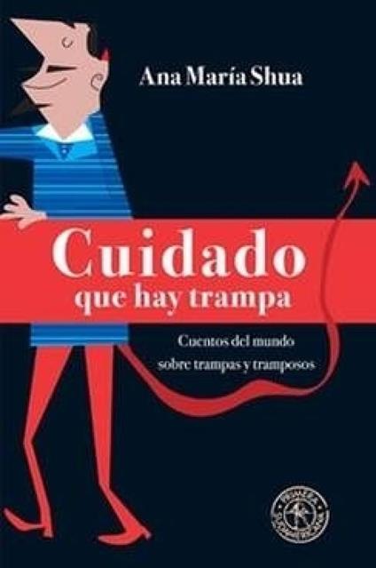 Cuidado que hay trampa - Ana María Shua - ebook