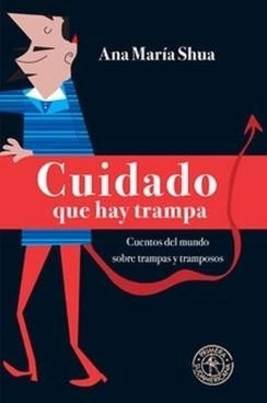 Cuidado que hay trampa - Ana María Shua - ebook