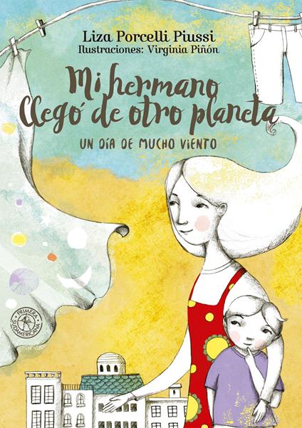 Mi hermano llegó de otro planeta - Liza Porcelli Piussi - ebook