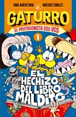 El hechizo del libro maldito (Gaturro. El protagonista sos vos 1)