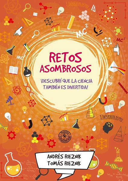 Retos asombrosos - Andrés Rieznik,Tomás Rieznik - ebook