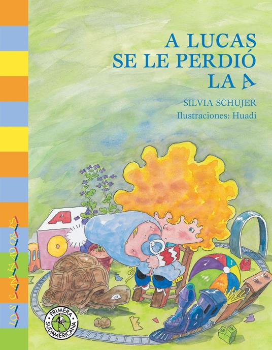 A Lucas se le perdió la A - Silvia Schujer - ebook