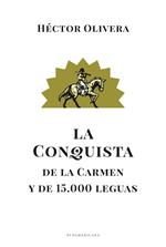 La conquista de la Carmen y de 15.000 leguas