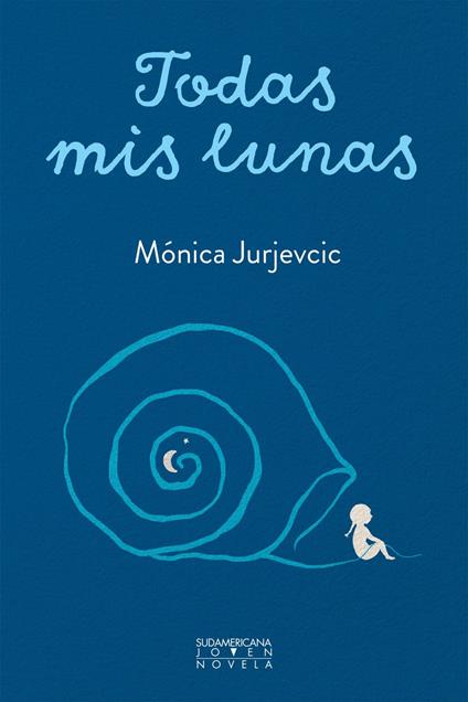 Todas mis lunas - Mónica Jurjevcic - ebook