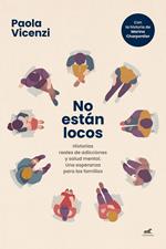 No están locos