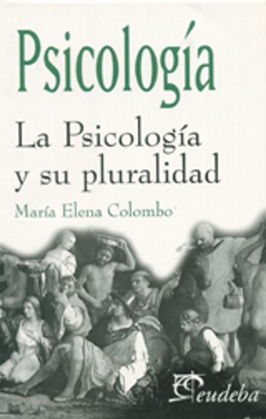 La Psicología y su pluralidad