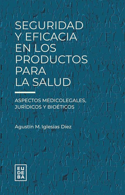 Seguridad y eficacia en los productos para la salud