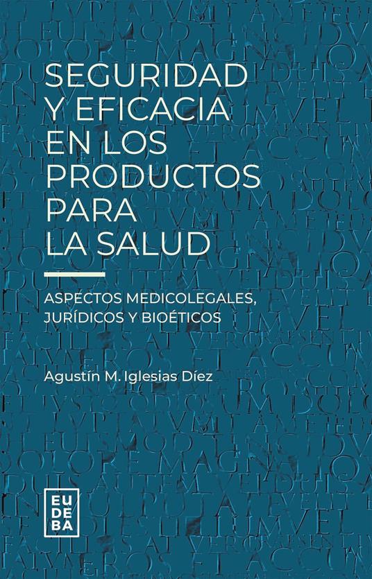 Seguridad y eficacia en los productos para la salud
