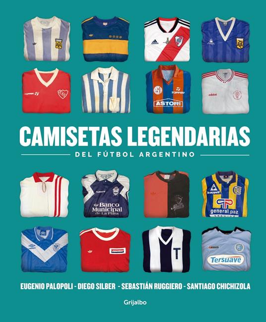 Camisetas legendarias del fútbol argentino