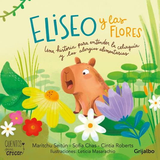 Eliseo y las flores - Sofía Chas,Cintia Roberts,Maritchu Seitún - ebook