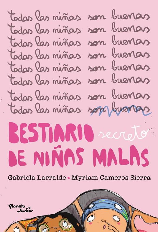 Bestiario secreto de niñas malas - Myriam Cameros Sierra,Gabriela Larralde - ebook