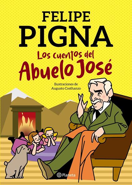 Los cuentos del abuelo José - Felipe Pigna - ebook