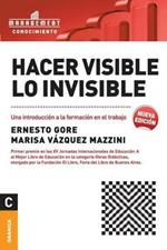 Hacer visible lo invisible: Una introduccion a la formacion en el trabajo