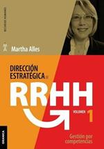 Direccion estrategica de RR.HH. Vol I - (3a ed.): Gestion por competencias