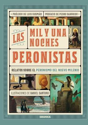 Mil y Una Noches Peronistas, Las - Varios autores - cover