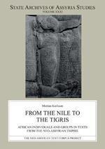 From the Nile to the Tigris: African Individuals and Groups in Texts from the Neo-Assyrian Empire