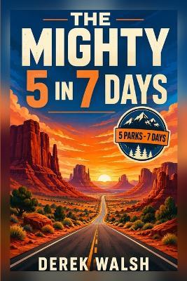 The Mighty 5 in 7 Days - Derek Walsh - cover