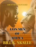 Lion Men of Africa