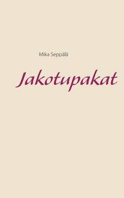 Jakotupakat - Mika Seppala - cover