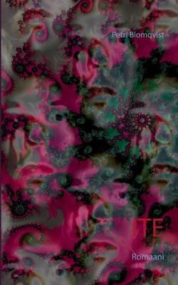 Ite: Romaani - Petri Blomqvist - cover