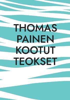 Thomas Painen Kootut Teokset - cover
