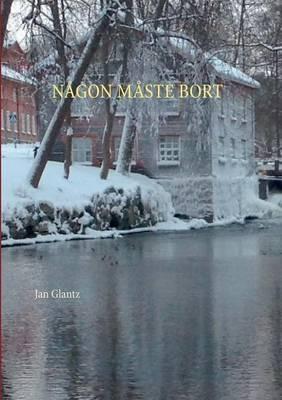 Någon Måste Bort - Jan Glantz - cover