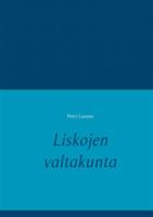 Liskojen valtakunta - Petri Luosto - cover