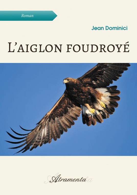 L'aiglon foudroyé