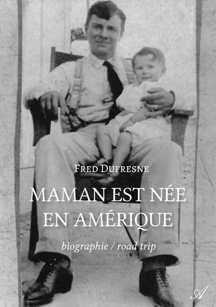 Maman est née en Amérique