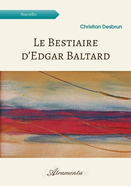 Le Bestiaire d’Edgar Baltard