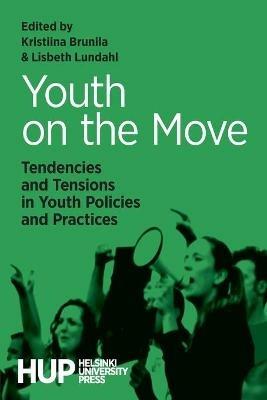 Youth on the Move: Tendencies and Tensions in Youth Policies and Practices - cover