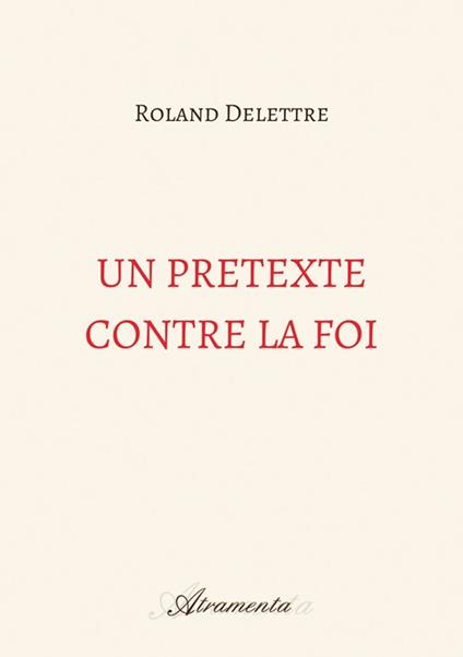 Un prétexte contre la foi