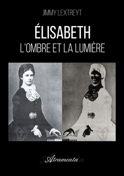 Élisabeth - L’ombre et la lumière