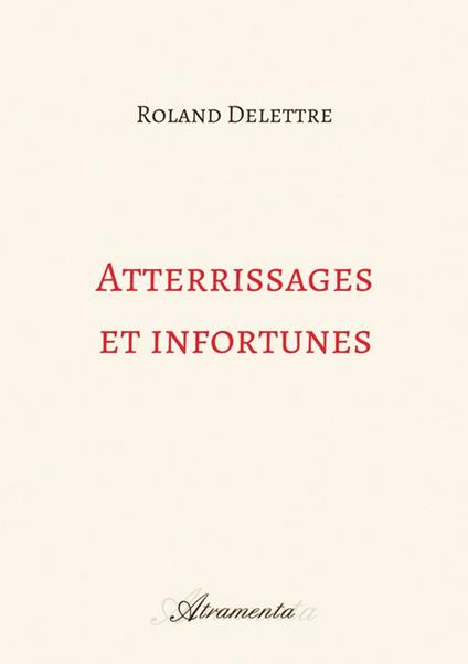 Atterrissages et infortunes