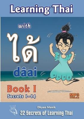 Learning Thai with d?ai ??? Book I - Secrets 1-14 - Dhyan Manik - cover