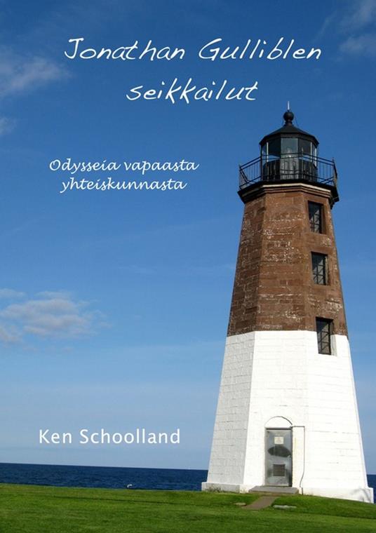 Jonathan Gulliblen seikkailut - Ken Schoolland - ebook